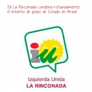 IU La Rinconada condena el golpe de Estado en Brasil